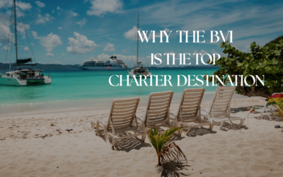 Why the BVI is the Top Charter Destination in the Caribbean