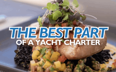 The Best Part of a Yacht Charter? The 5-Star Food Experience