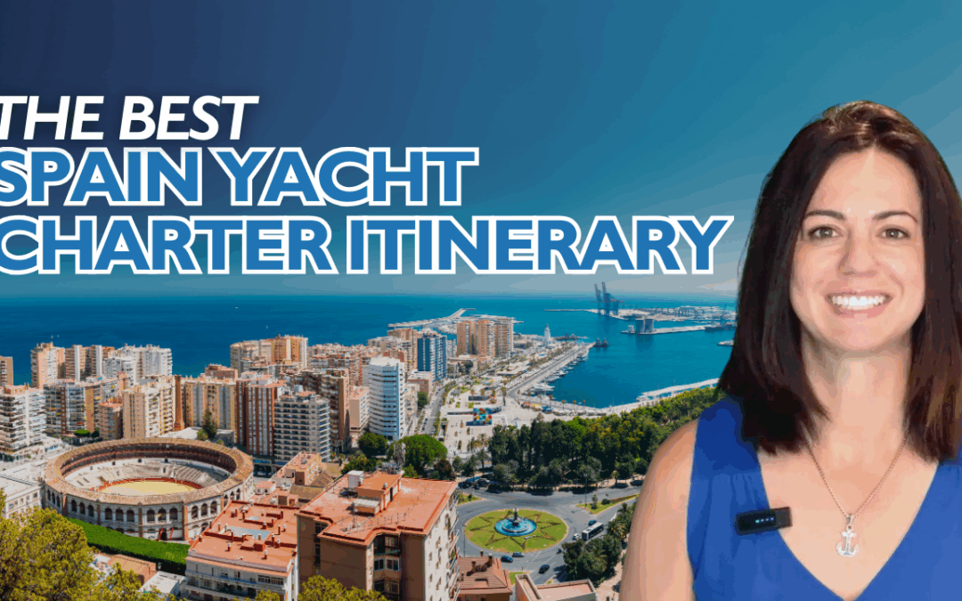 spain yacht itinerary