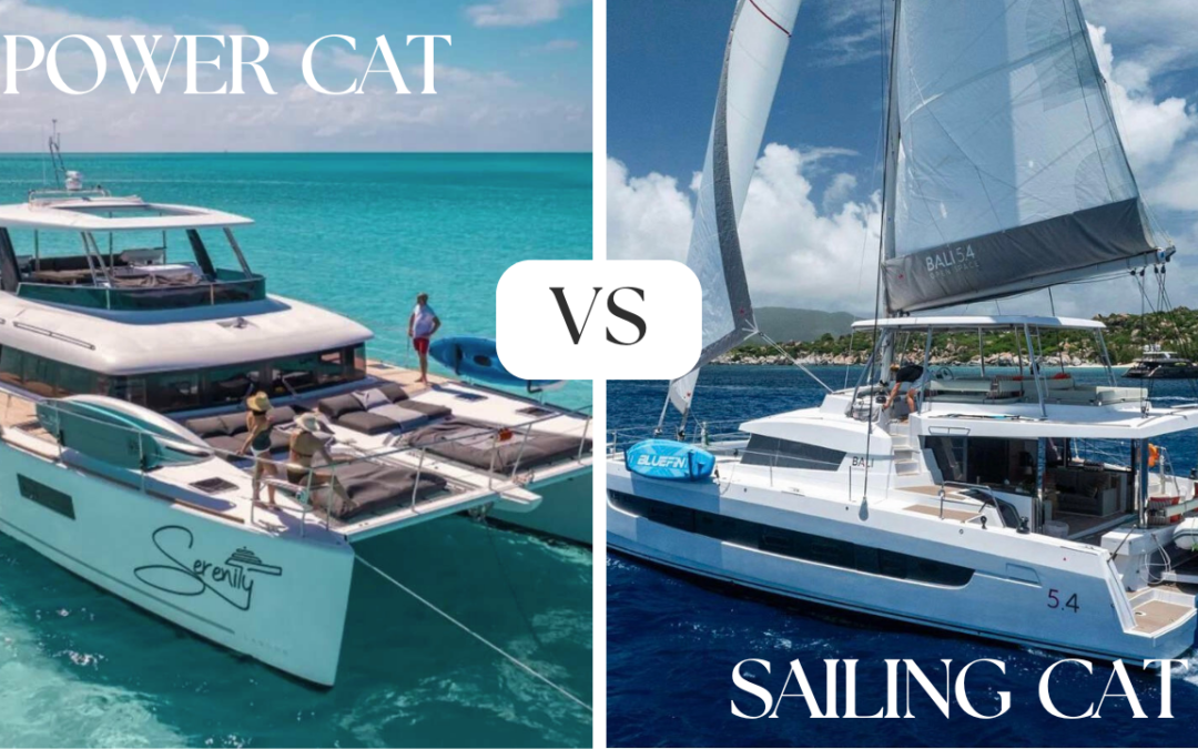 Power Catamaran vs Sailing Catamaran: Which Is Right for You?