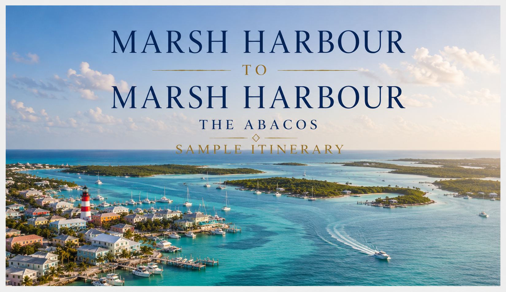 abacos bahamas yacht charter itinerary